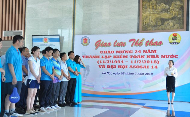 Giao lưu thể thao chào mừng kỷ niệm 24 năm Ngày thành lập Kiểm toán nhà nước (11/7/1994 – 11/7/11/2018)